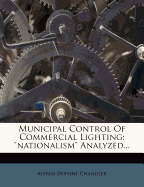 Municipal Control Of Commercial Lighting: "nationalism" Analyzed