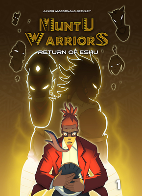 Muntu Warriors, Return of the Eshu, Volume 1 - Beckley, Junior MacDonald