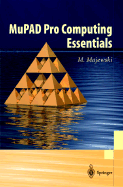 Mupad Pro Computing Essentials - Majewski, Miroslav, and Majewski, M