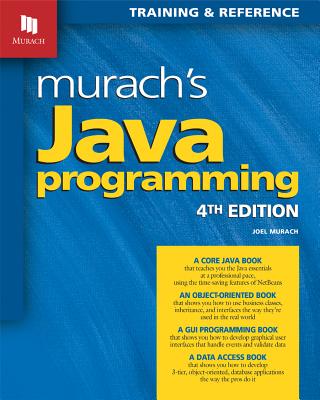 Murach's Java Programming - Murach, Joel, and Boehm, Anne (Editor)