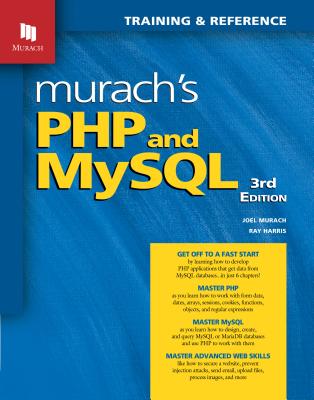 Murach's PHP and MySQL (3rd Edition) - Murach, Joel, and Harris, Ray