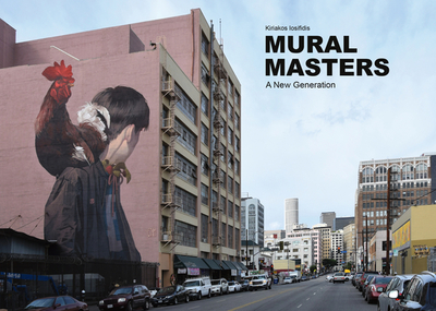 Mural Masters: A New Generation - Iosifidis, Kiriakos