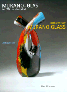 Murano 1910-1970: From Decorative Art to Design - Heiremans, Marc