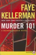 Murder 101: A Decker/Lazarus Novel