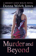 Murder and Beyond: Lexie Wolfe Novel - Book 4