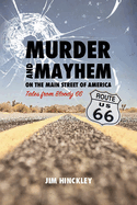 Murder and Mayhem on the Main Street of America: Tales from Bloody 66