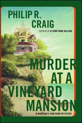 Murder at a Vineyard Mansion: A Martha's Vineyard Mystery - Craig, Philip R