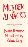 Murder at Almack's - Ferguson, Jo Ann, and Gedney, Mona K, and King, Valerie