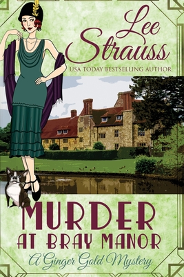 Murder at Bray Manor: a cozy historical mystery - Strauss, Lee