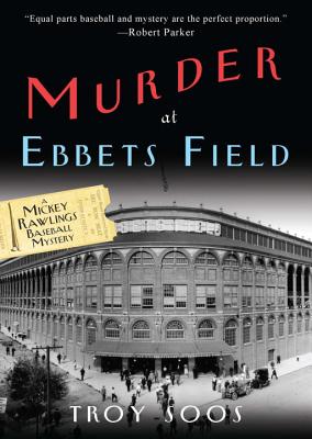 Murder At Ebbets Field - Soos, Troy