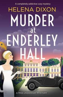 Murder at Enderley Hall: A completely addictive cozy mystery - Dixon, Helena