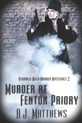 Murder at Fenton Priory - Matthews, A J