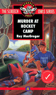 Murder at Hockey Camp (#4) - MacGregor, Roy