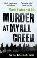 Murder at Myall Creek: The trial that defined a nation