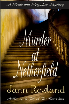 Murder at Netherfield - Rowland, Jann