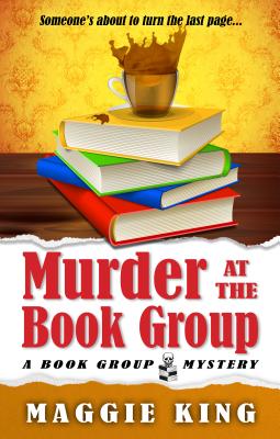 Murder at the Book Group - King, Maggie