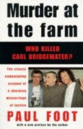 Murder at the Farm: Who Killed Carl Bridgewater?