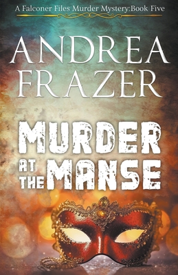 Murder at The Manse - Frazer, Andrea