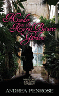 Murder at the Royal Botanic Gardens: A Wrexford and Sloane Mystery