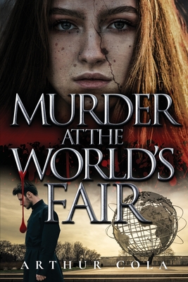 Murder at the World's Fair - Cola, Arthur