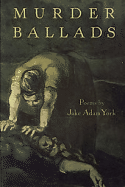 Murder Ballads - York, Jake