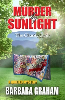 Murder by Sunlight: The Charity Quilt - Graham, Barbara