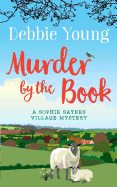 Murder by the Book: A Sophie Sayers Village Mystery