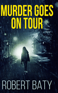 Murder Goes on Tour: Large Print Hardcover Edition