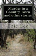 Murder in a Country Town and Other Stories