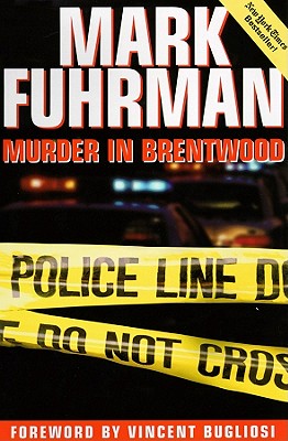 Murder in Brentwood - Fuhrman, Mark