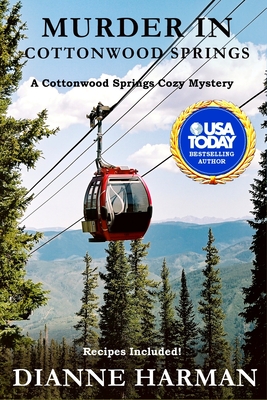 Murder in Cottonwood Springs: A Cottonwood Springs Cozy Mystery - Harman, Dianne