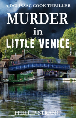 Murder in Little Venice - Strang, Phillip