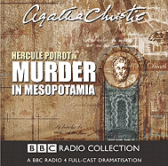 Murder in Mesopotamia: BBC Radio 4 Full Cast Dramatisation