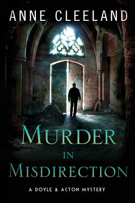 Murder in Misdirection: A Doyle & Acton Mystery - Cleeland, Anne