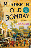 Murder in Old Bombay: A Mystery