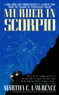 Murder in Scorpio: A Fatal Crash Leads Parapsychologist P.I. Elizabeth Chase Down the Highway of Extrasensory Danger.