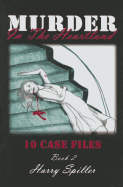 Murder in the Heartland, Book 2: 10 Case Files - Spiller, Harry