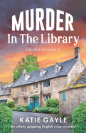 Murder in the Library: An utterly gripping English cozy mystery