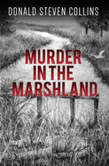 Murder in the Marshland: A Danski and Litchfield Book 6