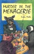 Murder in the Menagerie - Mollo, Victor