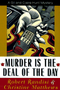 Murder Is the Deal of the Day: A Gil and Claire Hunt Mystery - Randisi, Robert J, and Matthews, Christine