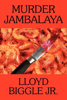 Murder Jambalaya: A J. Pletcher and Raina Lambert Mystery - Biggle, Lloyd, Jr.