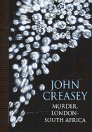 Murder, London-South Africa - Creasey, John