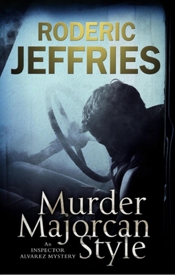 Murder, Majorcan Style - Jeffries, Roderic