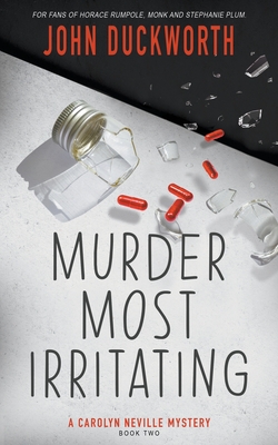 Murder Most Irritating - Duckworth, John