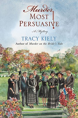 Murder Most Persuasive - Kiely, Tracy