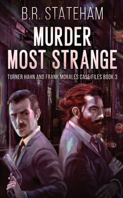 Murder Most Strange - Stateham, B R