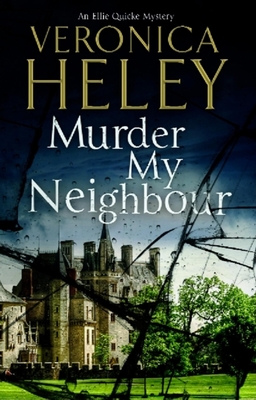 Murder My Neighbour - Heley, Veronica