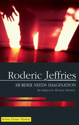 Murder Needs Imagination - Jeffries, Roderic