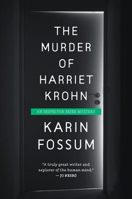 Murder of Harriet Krohn - Fossum, Karin